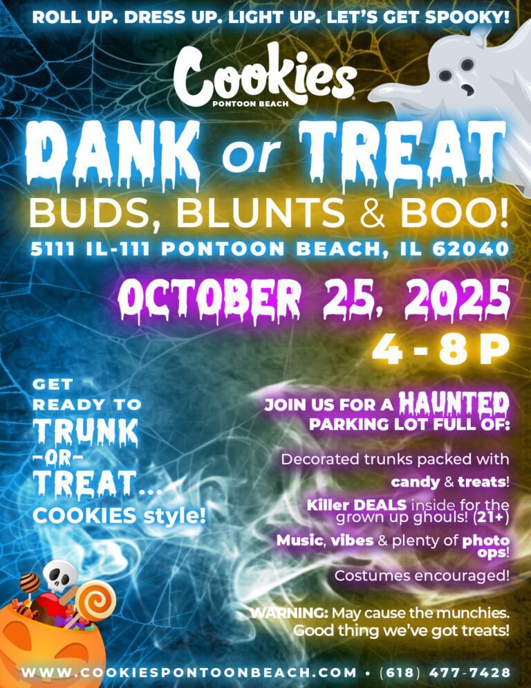 π DANK or TREAT β Buds, Blunts & Boo! π» Halloween Bash at Cookies Pontoon Beach October 25, 2025 4-8P